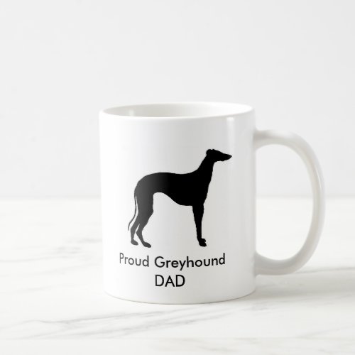 Proud Greyhound  DAD Coffee Mug