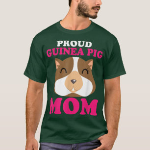 Proud Guinea Pig Mom Furry Potato Hamster Pet Love T-Shirt
