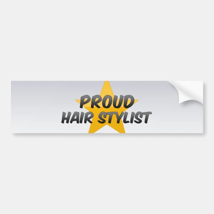 Proud Hair Stylist Bumper Stickers