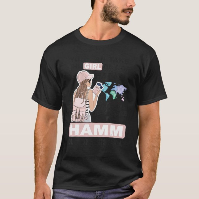 Proud Hamm Girl  Cool Girl from Hamm City T-Shirt (Front)