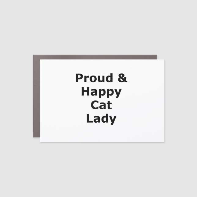 Proud & Happy Cat Lady Car Magnet (Front)