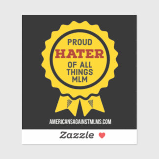 Proud Hater of all things MLM-small vinyl sticker