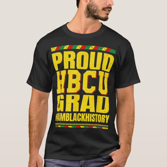 Proud HBCU Grad HBCU Graduation Black Education T-Shirt (Front)