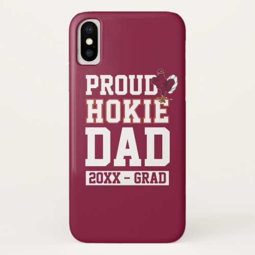 Proud Hokie Dad Class Year iPhone X Case