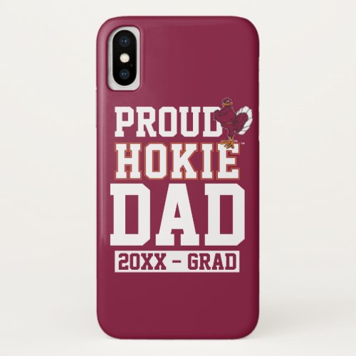 Proud Hokie Dad Class Year iPhone X Case