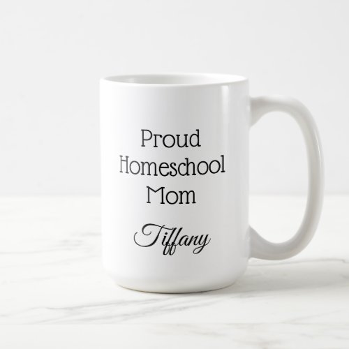 Proud Homeschool Mom Coffee Mug