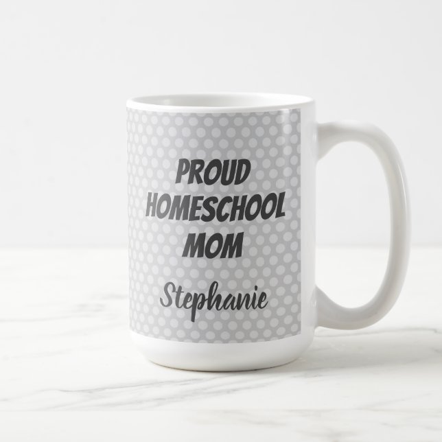 Proud Homeschool Mom Gray Polka dots Coffee Mug (Right)