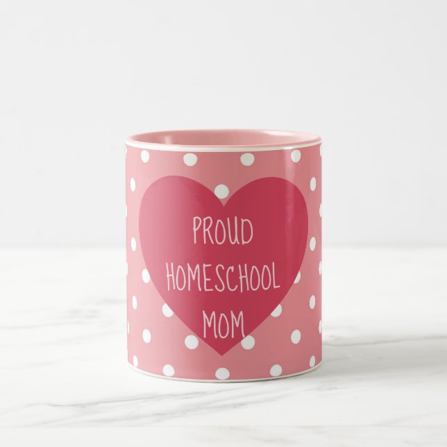 Proud Homeschool Mom Pink Polka Dot Heart Two-Tone Coffee Mug (Center)