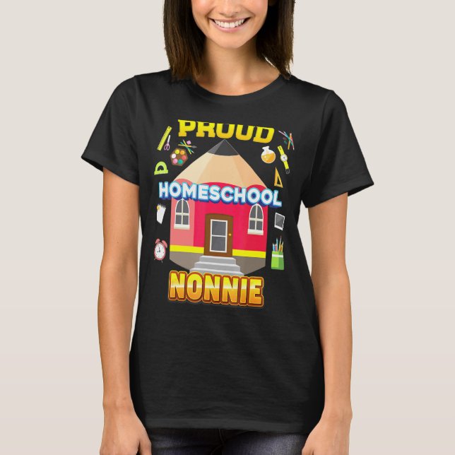 Proud Homeschool Nonnie Dad Mom Family Kid Back To T-Shirt (Front)