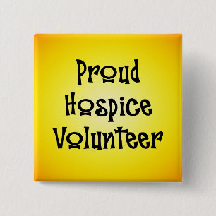 Proud Hospice Volunteer Button