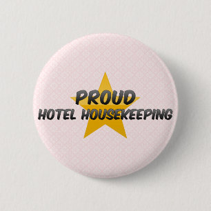 Proud Hotel Housekeeping Pinback Button