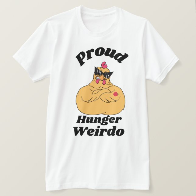 Proud Hunger Weirdo T-Shirt (Design Front)
