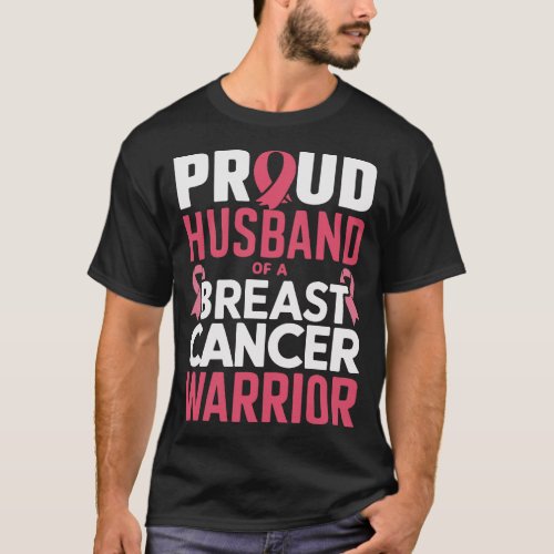 Proud Husband of a Breast Cancer Warrior _ pink T_Shirt