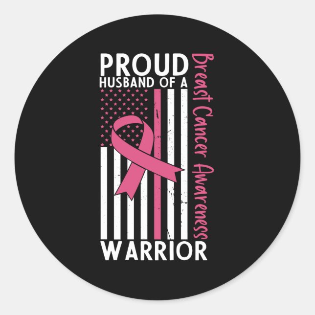 Proud Husband Of A Breast Cancer Warrior Wife Classic Round Sticker (Front)