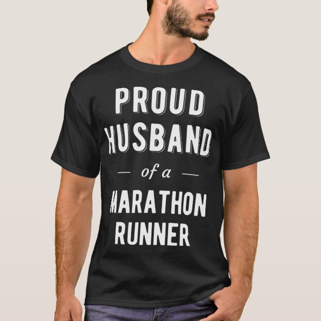 Proud Husband of a Marathon Runner T-Shirt (Front)
