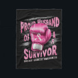 Proud Husband Of A Survivor Breast Cancer Boxing G Fleece Blanket<br><div class="desc">Proud Husband Of A Survivor Breast Cancer Boxing Gloves</div>