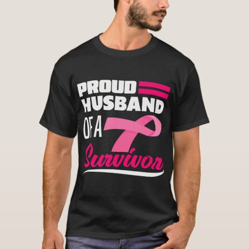 Proud Husband Of A Survivor Wife Breast Cancer T_Shirt