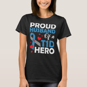 Proud Husband Of A Type 1 Diabetes Hero Warrior Su T-Shirt