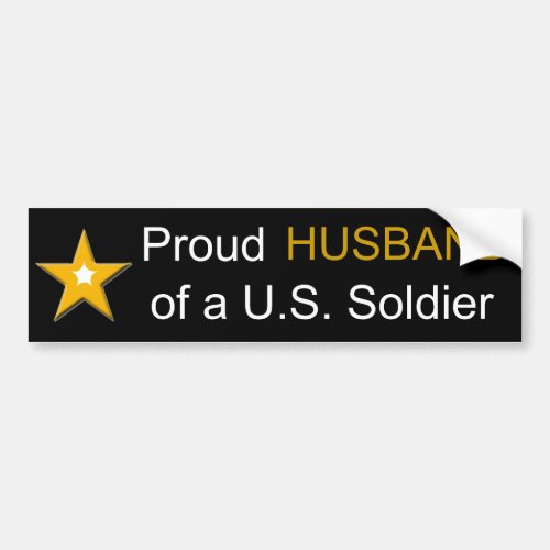 Proud Husband of a US Soldier Military Bumper Sticker