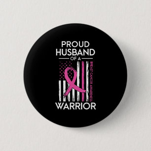 Proud Husband Of A Warrior Breast Cancer Awareness Button
