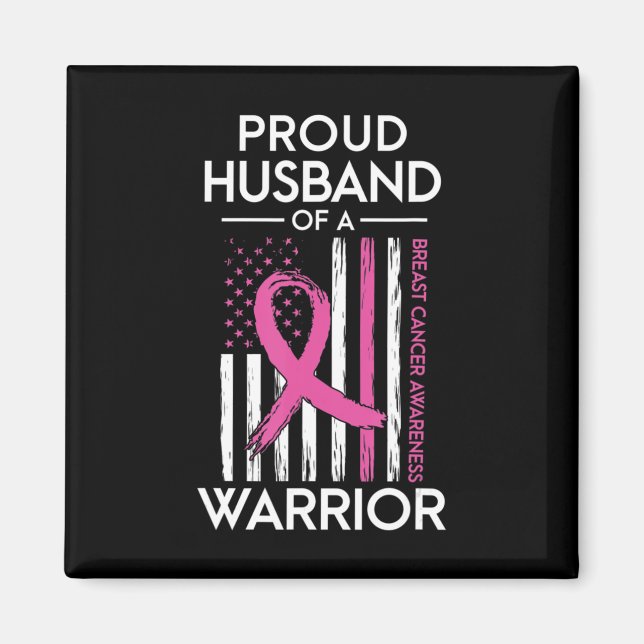 Proud Husband Of A Warrior Breast Cancer Awareness Magnet (Front)