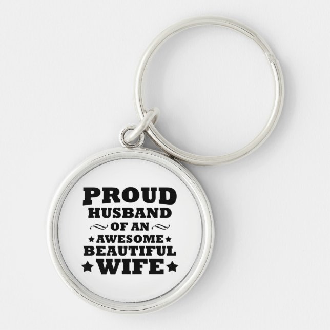 proud husband of an awesome beautiful wife keychain (Front)