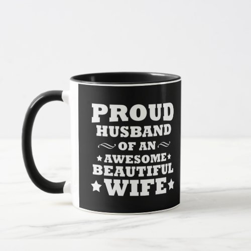 proud husband of an awesome beautiful wife mug