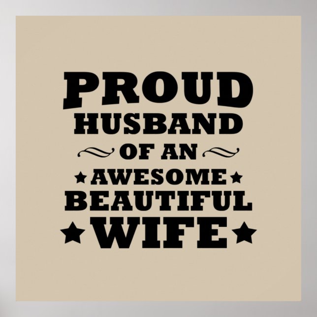 proud husband of an awesome beautiful wife poster (Front)