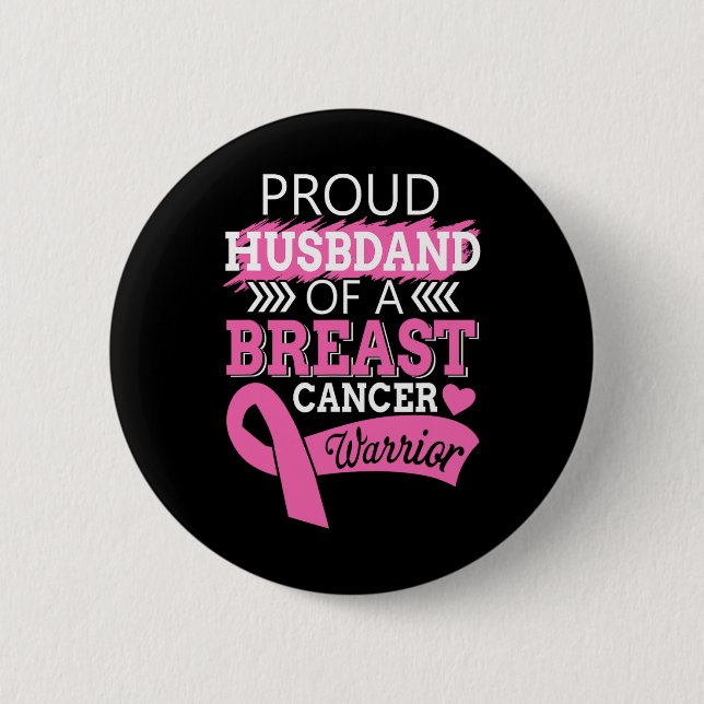 Proud Husnd Of A Breast Cancer Warrior Support For Button (Front)