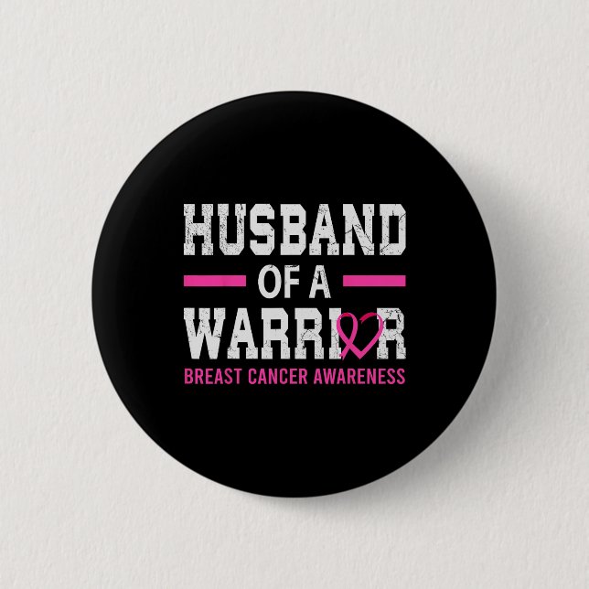 Proud Husnd Of A Breast Cancer Warrior Support Squ Button (Front)