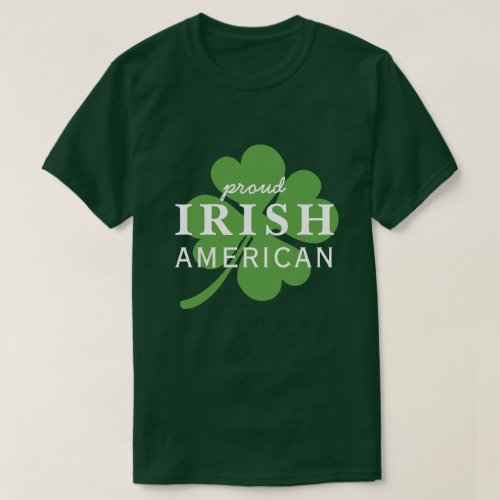 Proud Irish American St Patricks Day T_Shirt