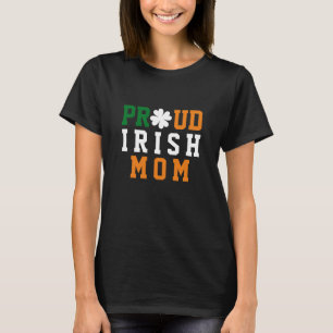 Proud Irish Mom Shamrock Clover Mother's Day  T-Shirt