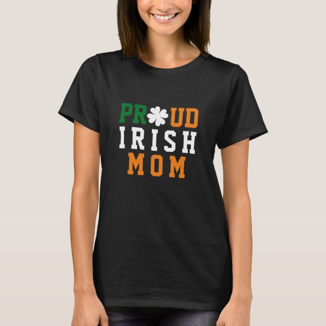 Proud Irish Mom Shamrock Clover Mother's Day  T-Shirt (Front)
