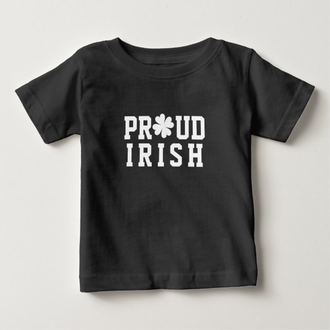 Proud Irish Shamrock Lucky Clover Quote  St Paddy  Baby T-Shirt (Front)