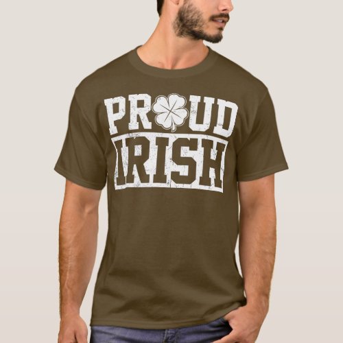 Proud Irish St Patricks Day Shamrock Lucky T_Shirt