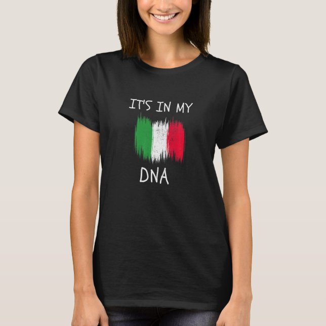 Proud Italian Pride It's In My DNA Italy Country F T-Shirt (Front)