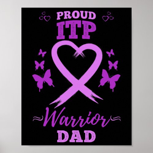 Proud Itpwarrior Dad Immune Thrombocytopenia Itp Poster