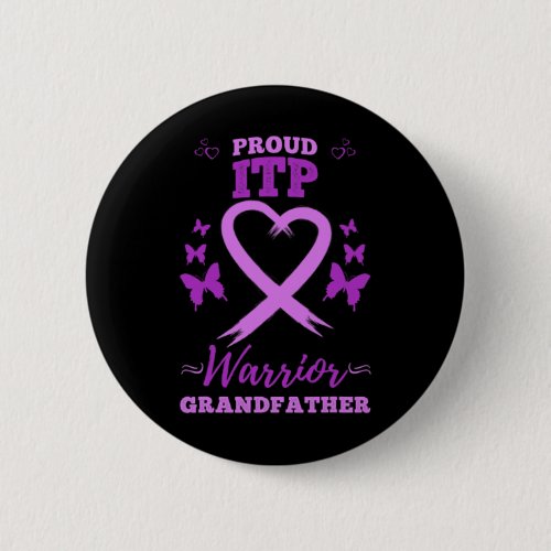 Proud Itpwarrior Grandfather Immune Thrombocytope Button