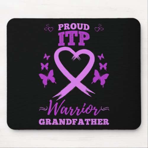 Proud Itpwarrior Grandfather Immune Thrombocytope Mouse Pad