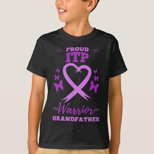 Proud Itpwarrior Grandfather Immune Thrombocytope T_Shirt