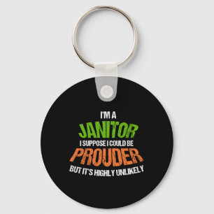 Proud Janitor Cleaners Cleaning Service Janitors G Keychain
