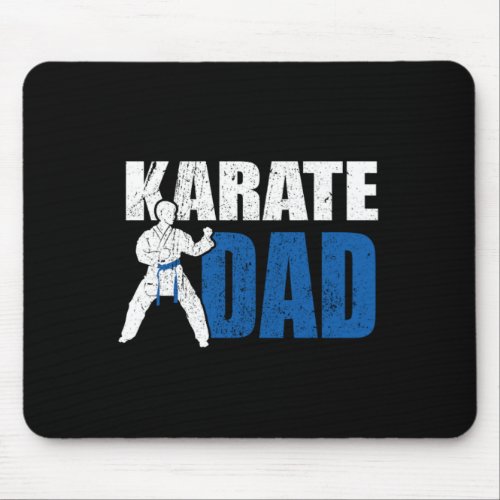 Proud Karate Dad MMA Fighter Father Gift Idea Mouse Pad