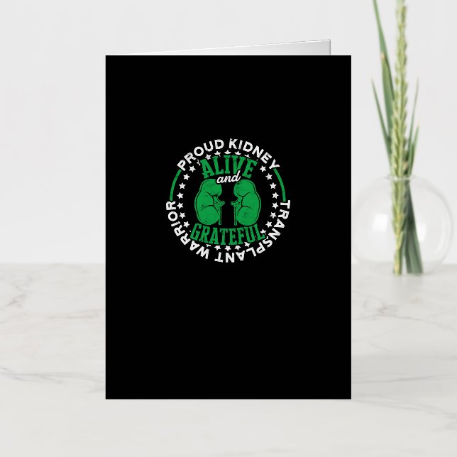 Proud Kidney Transplant Warrior Alive and Foil Greeting Card (Front)