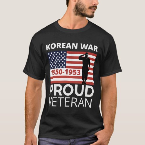 Proud Korean War Veteran _ for Military Men T_Shirt