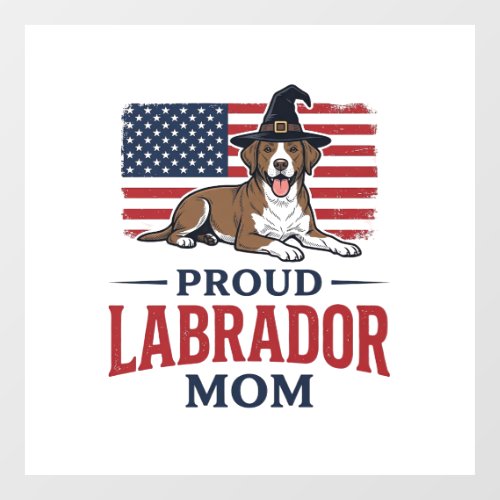 Proud Labrador Mom Patriotic Dog Halloween Shirt D Window Cling