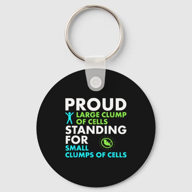 Proud Large Clump Of Cells Standing For Small Clum Keychain (Front)