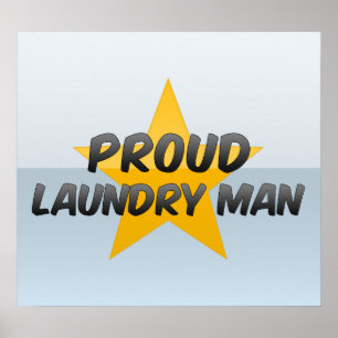 Proud Laundry Man Poster