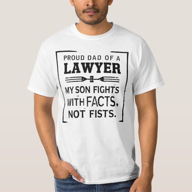 Proud Lawyer Parent – My Son Fights with Facts T-Shirt (Front)
