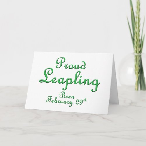 Proud Leapling Leap Year Birthday Card