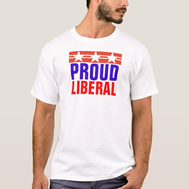 Proud Liberal T-shirt (Front)